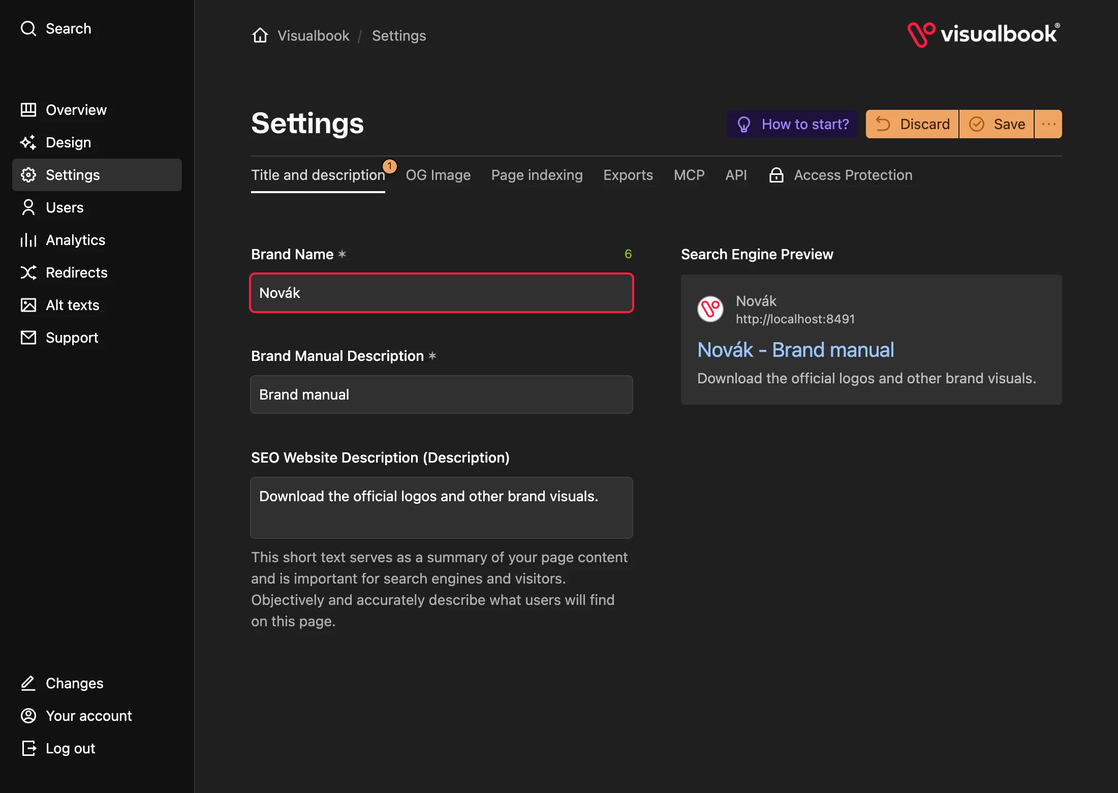 After the first change, Discard and Save appear in the header. Visitors see nothing until you save.
